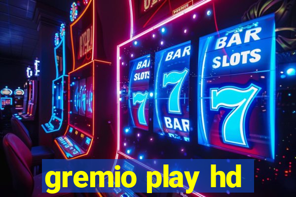 gremio play hd